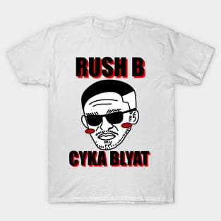 Rush B Cyka Blyat | v2.1 T-Shirt